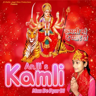 Kamli Maa De Pyar Di by Anjali