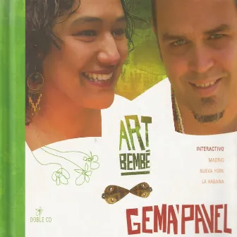 Art Bembé by Gema y Pável