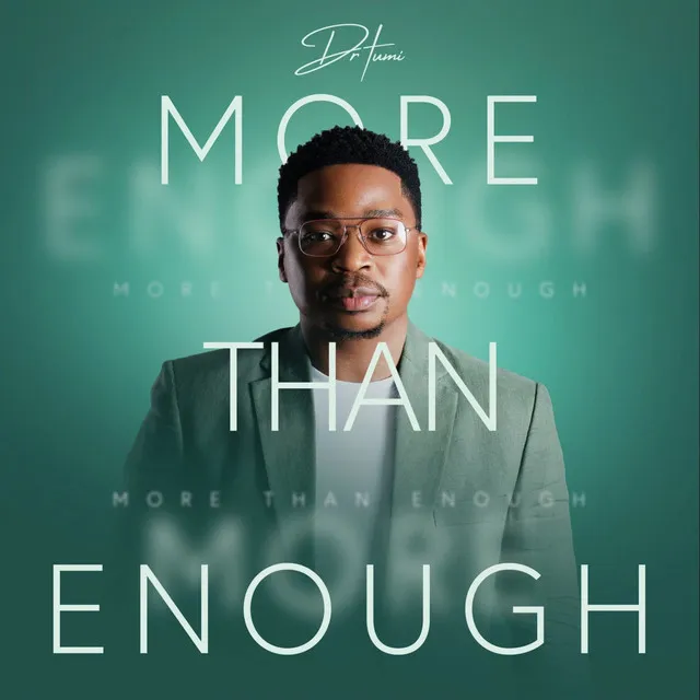 More Than Enough