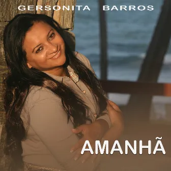 Amanhã by Gersonita Barros