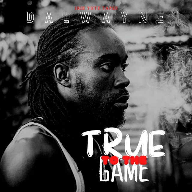 True to the Game - Freestyle