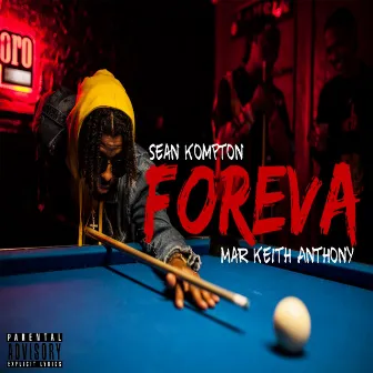 Foreva by Sean Kompton