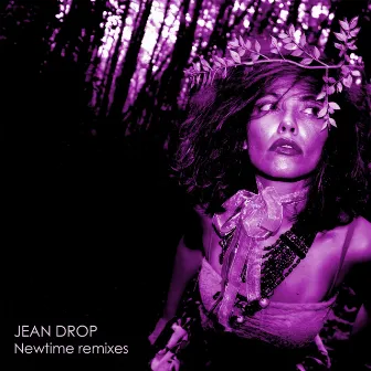 Newtime remixes by Jean drop