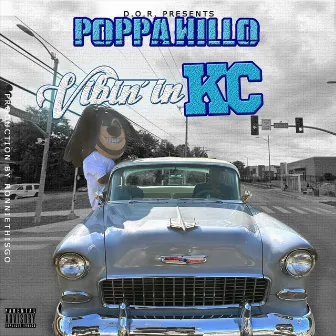 Vibin' In Kc by Poppa Willo