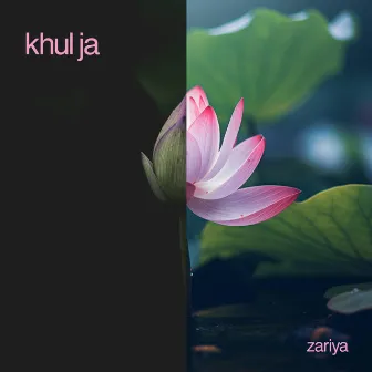 Khul Ja by Zariya