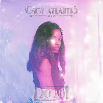 2020 by Gigi Atlantis