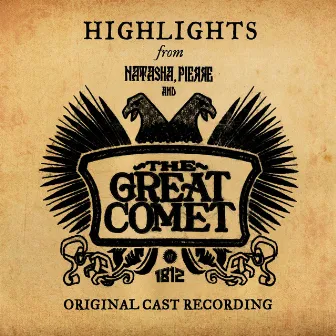 Natasha, Pierre And The Great Comet Of 1812 (Highlights From The Original Cast Recording) by Dave Malloy