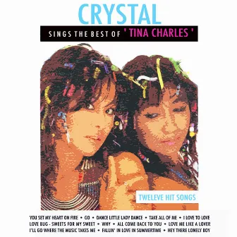 Sings the Best of Tina Charles by CRYSTAL