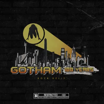 Gotham (100 Years) by Rock Kelly