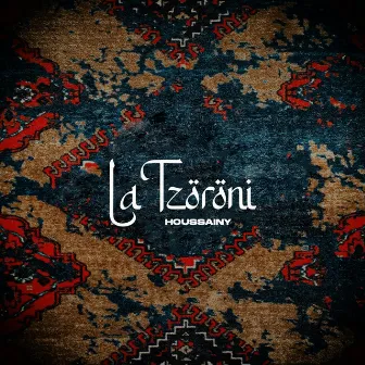 La Tzöröni by Houssainy