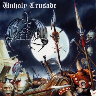 Unholy Crusade by Lord Belial