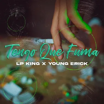 Tengo Que Fuma by Lp King