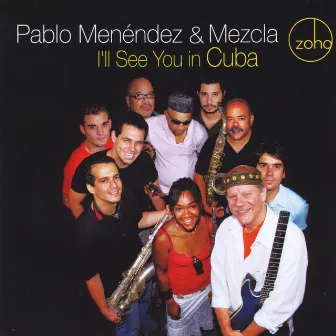 I'll See You in Cuba by Pablo Menendez