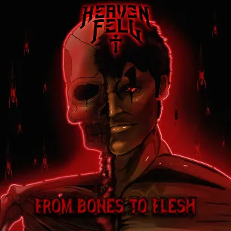 From Bones To Flesh by Heaven Fell