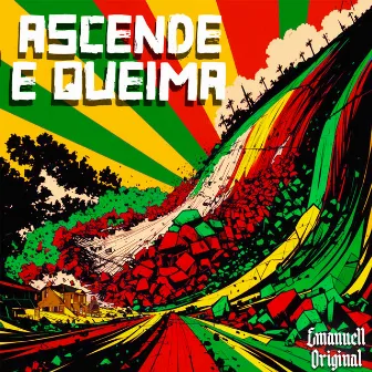 Ascende e Queima by Emanuell Original