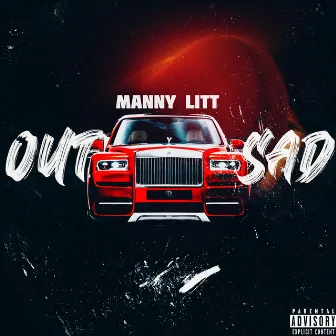 Out Sad by Manny Litt