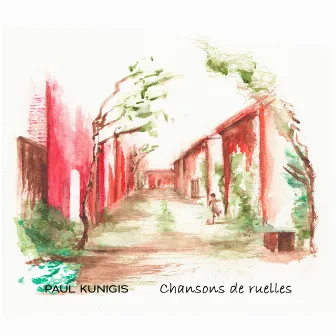 Chansons de ruelles by Paul Kunigis