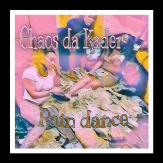 Rain Dance by Chaos Da Kader