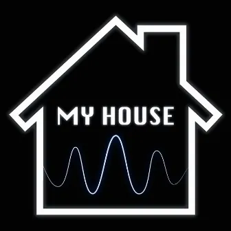 My House by Ellarsound