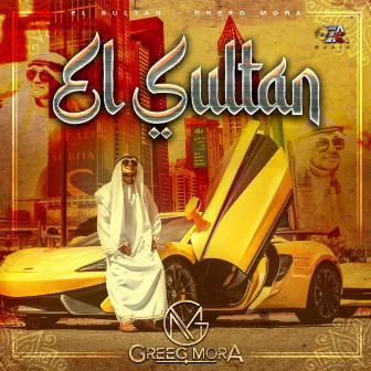 El Sultan by Greeg Mora