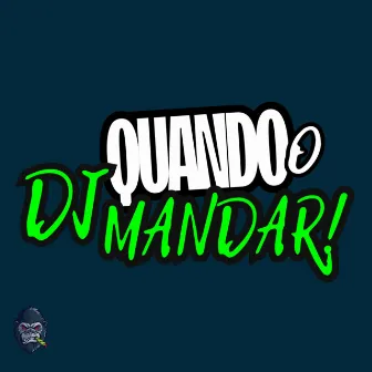 Quando o dj Mandar by DJ THIAGO GENERAL