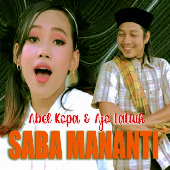 Saba Mananti (Lagu Minang Kocak) by Ajo latuih