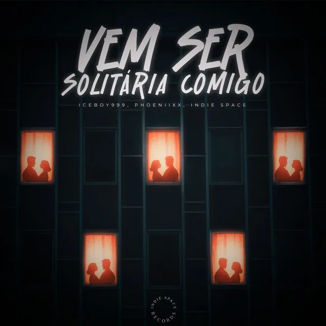 Vem ser solitária comigo