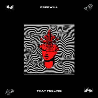 That Feeling by FREEWILL