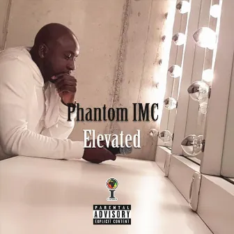 Elevated by Phantom IMC