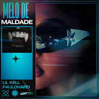 Melo de Maldade by Lil Kell