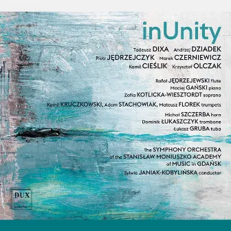 InUnity: Contemporary Music from Gdansk, Vol. 3 by Symphony Orchestra of the Stanisław Moniuszko Academy of Music in Gdańsk