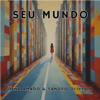 Seu Mundo by Rena Amado