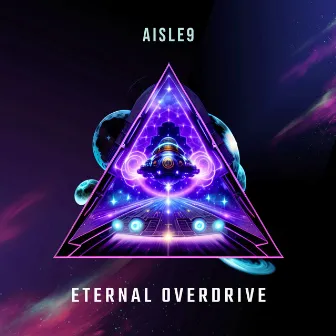 Eternal Overdrive by Aisle 9