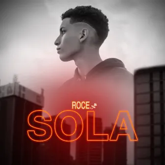 Sola by Roce