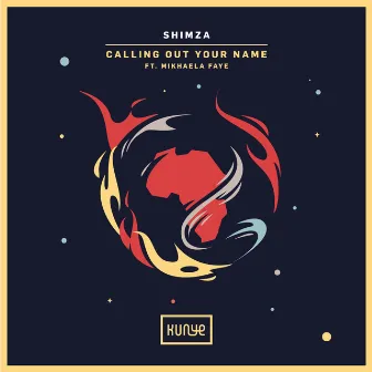 Calling Out Your Name by Shimza