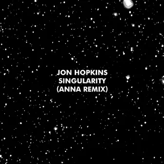 Singularity (ANNA Remix) by ANNA