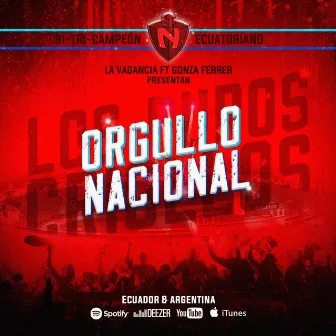 Orgullo Nacional by La Vagancia