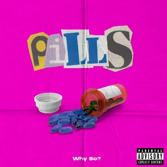 Pills by Why So?