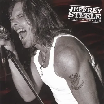 Hell On Wheels by Jeffrey Steele