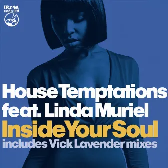 Inside Your Soul by House Temptations