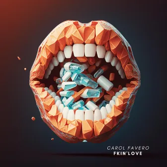 Fkin' Love by Carol Fávero