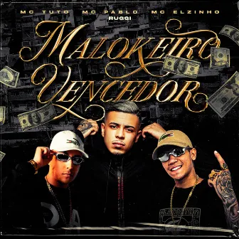 Malokeiro Vencedor by Mc Elzinho