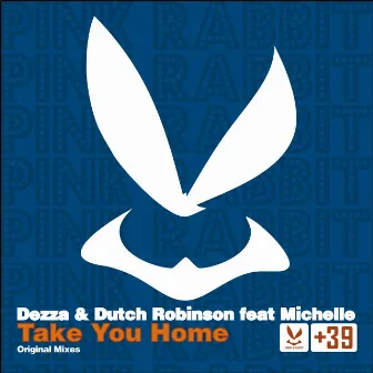 Take You Home (feat. Michelle) by Dutch Robinson