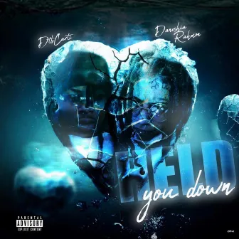 Held You Down by Daneshia Rahmon