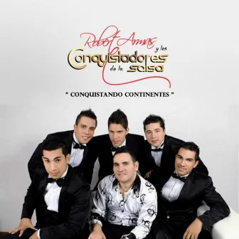 Conquistando Continentes by Los Conquistadores de la Salsa