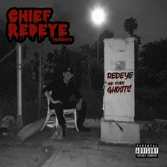 Redeye and Other Ghosts by Chief Redeye