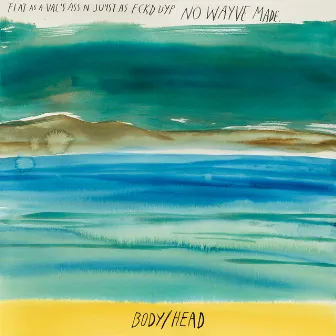 No Waves by Body/Head