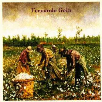 Hard Times by Fernando Goin