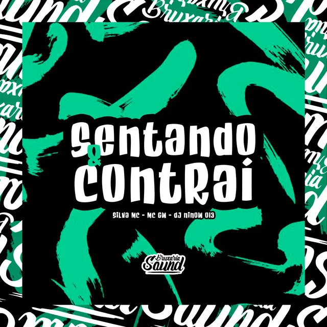 Sentando & Contrai (feat. Mc Gw)