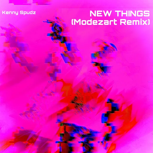 New Things (Modezart Remix)